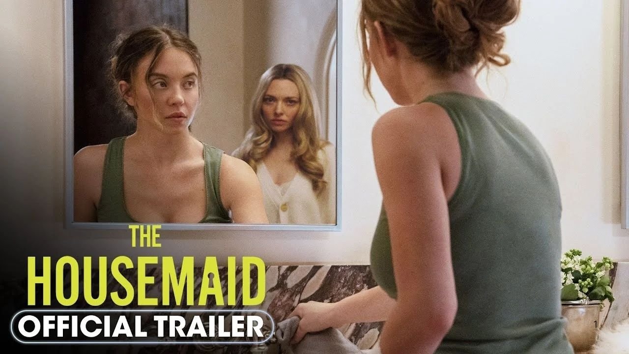 The Housemaid (2025) Official Trailer: Sydney Sweeney & Amanda Seyfried Shine in Psychological Thriller